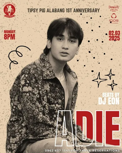 Poster: Adie at Tipsy Pig Alabang